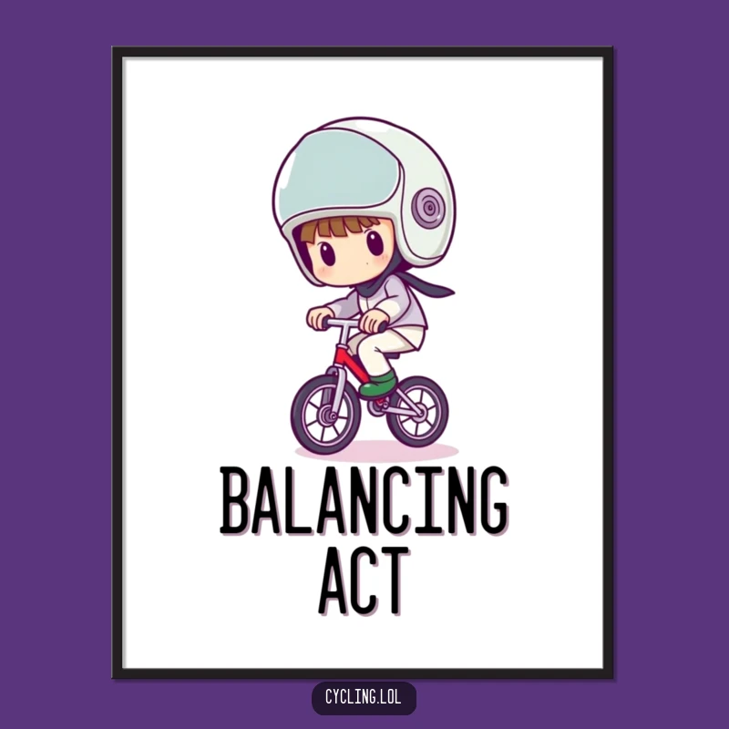 Funny Unicycle Wobble Poster - Big Helmet Character, Quirky Funny Gift