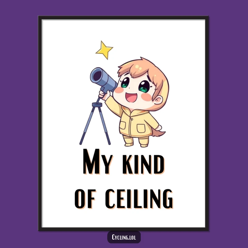 Funny Stargazer Poster: Inspiring Cosmic Grin & Starry Views, Unique Funny Gift