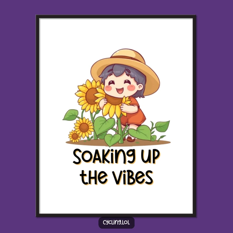 Funny Sunflower Gardener Poster - Cheerful Art, Motivational Funny Gift for Walls