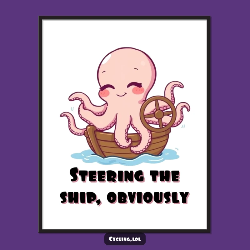 Funny Octopus Boat Captain Poster: Winking Cephalopod Art, Ideal Decor Funny Gift