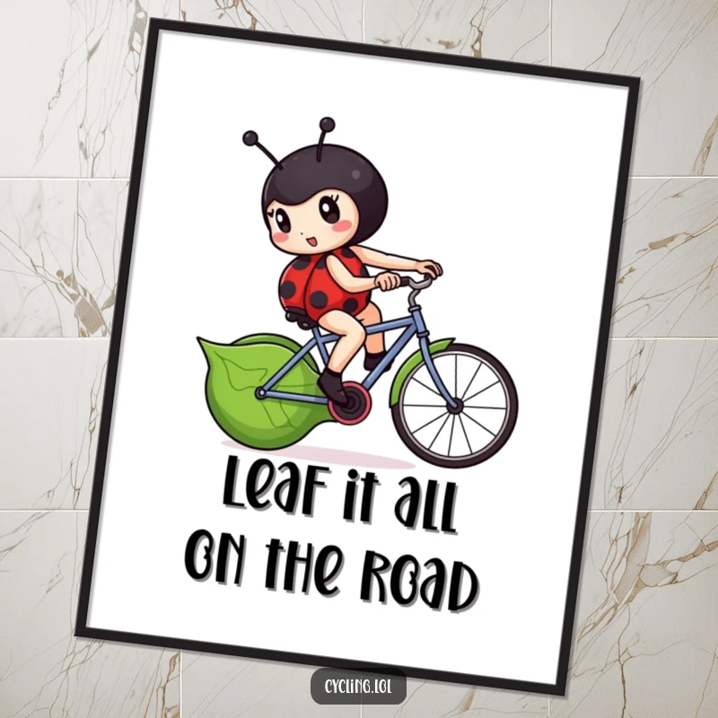Funny Free Printable Wall Art: Determined ladybug character furiously pedaling on a green leaf-shaped bicycle.
