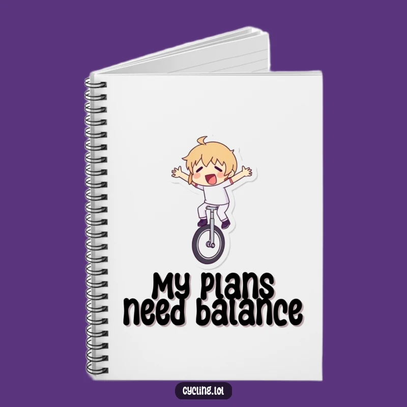 Funny Unicycle Struggle Notebook: Jot Down Ideas with Hilarity