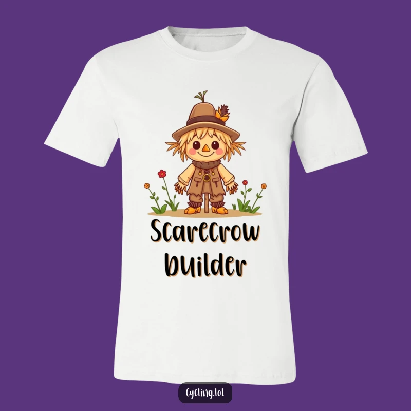 Funny Scarecrow Builder T-Shirt: Show Off Your Busy, Cheerful Side